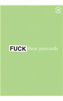 Fuck These Postcards