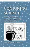 Conjuring Science