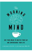 The Morning Mind