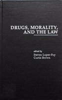 Drugs Morality & the Law