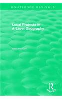 Local Projects in A-Level Geography