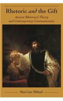 Rhetoric and the Gift: Ancient Rhetorical Theory and Contemporary Communication