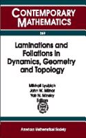 Laminations and Foliations in Dynamics, Geometry, and Topology