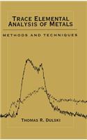 Trace Elemental Analysis of Metals: Methods and Techniques