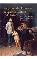 Engaging the Emotions in Spanish Culture and History