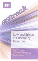 Fasttrack: Law and Ethics in Pharmacy Practice