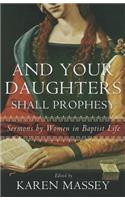 And Your Daughters Shall Prophesy