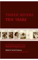 Three Rivers, Ten Years