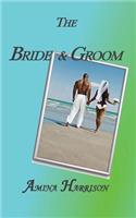 The Bride & Groom