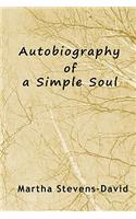Autobiography of a Simple Soul