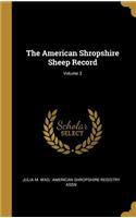 The American Shropshire Sheep Record; Volume 3