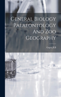 General Biology Palaeontology And Zoo Geography