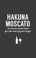 Hakuna Moscato