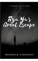 Ryu Yu's Great Escape