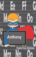 Anthony Handwriting Notebook