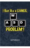 WASD I Run Like A Gamer: Videogamer Notizbuch A5 Kariert - Nerd Heft - Gaming Notizheft 120 Seiten KARO - Gamer Spruch Notizblock I Run Like A Gamer Motiv - Geek Geschenk