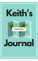 Keith's Travel Journal: Personalized lined journal, notebook or travel diary. 6x9 Softcover 110 lined pages - Great Travel Gift!