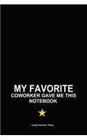 My favorite coworker gave me this notebook