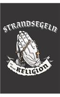 Strandsegeln Ist Meine Religion: DIN A5 6x9 I 120 Seiten I Punkteraster I Notizbuch I Notizheft I Notizblock I Geschenk I Geschenkidee