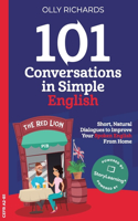 101 Conversations in Simple English: Short Natural Dialogues to Boost Your Confidence & Improve Your Spoken English(1 101 Conversations in English)