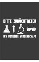 Bitte zurücktreten ich betreibe Wissenschaft