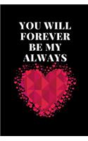 You Will Forever Be My Always