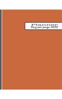 Day per page planner 2020: The large minimalism style professional page per day personal agenda diary for all your organisational needs - Deep rust orange colour cover art des