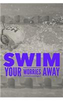 Swim Your Worries Away