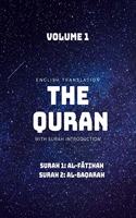 The Quran - English Translation with Surah Introduction - Volume 1