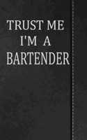 Trust Me I'm a Bartender: Blank Recipe Book Cookbook Journal Notebook 120 Pages 6x9