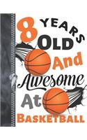 8 Years Old And Awesome At Basketball