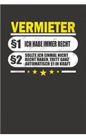 Vermieter §1 Ich Habe Immer Recht §2 Sollte Ich Einmal Nicht Recht Haben, Tritt Ganz Automatisch §1 In Kraft