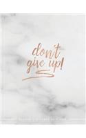 Don't Give Up Academic Planner 2019-2020