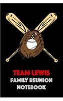 Team Lewis Family Reunion Notebook: Guest Book for Family Assemblies, Homecoming Celebrations and Get Togethers