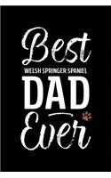 Best Welsh Springer Spaniel Dad Ever: Dog Dad Notebook - Blank Lined Journal for Pup Owners