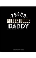 Proud Goldendoodle Daddy: Blank Sheet Music - 12 Staves(1257 Blank Sheet Music - 12 Staves)