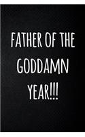 Father of the goddamn year