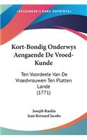 Kort-Bondig Onderwys Aengaende De Vroed-Kunde