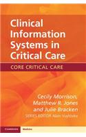 Clinical Information Systems in Critical Care