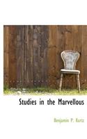 Studies in the Marvellous