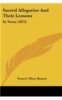 Sacred Allegories And Their Lessons