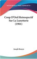 Coup D'Oeil Retrospectif Sur La Lunetterie (1901)