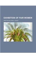 Exhibition of Fair Women: (English)