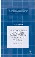 Conception of Citizen Knowledge in Democratic Theory