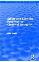Sibyls and Sibylline Prophecy in Classical Antiquity (Routledge Revivals)