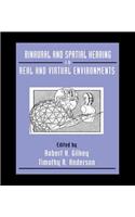 Binaural and Spatial Hearing in Real and Virtual Environments