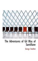The Adventures of Gil Blas of Santillane: (English)