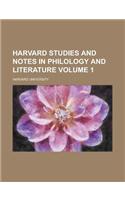 Harvard Studies and Notes in Philology and Literature Volume 1