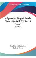 Allgemeine Vergleichende Finanz-Statistik V2, Part 1, Book 1 (1853)