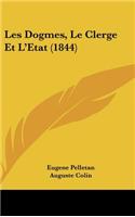 Les Dogmes, Le Clerge Et L'Etat (1844)